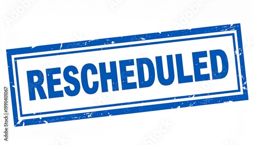 Blue Rescheduled Stamp Rectangular Border Scheduling Symbol White Background Visuals