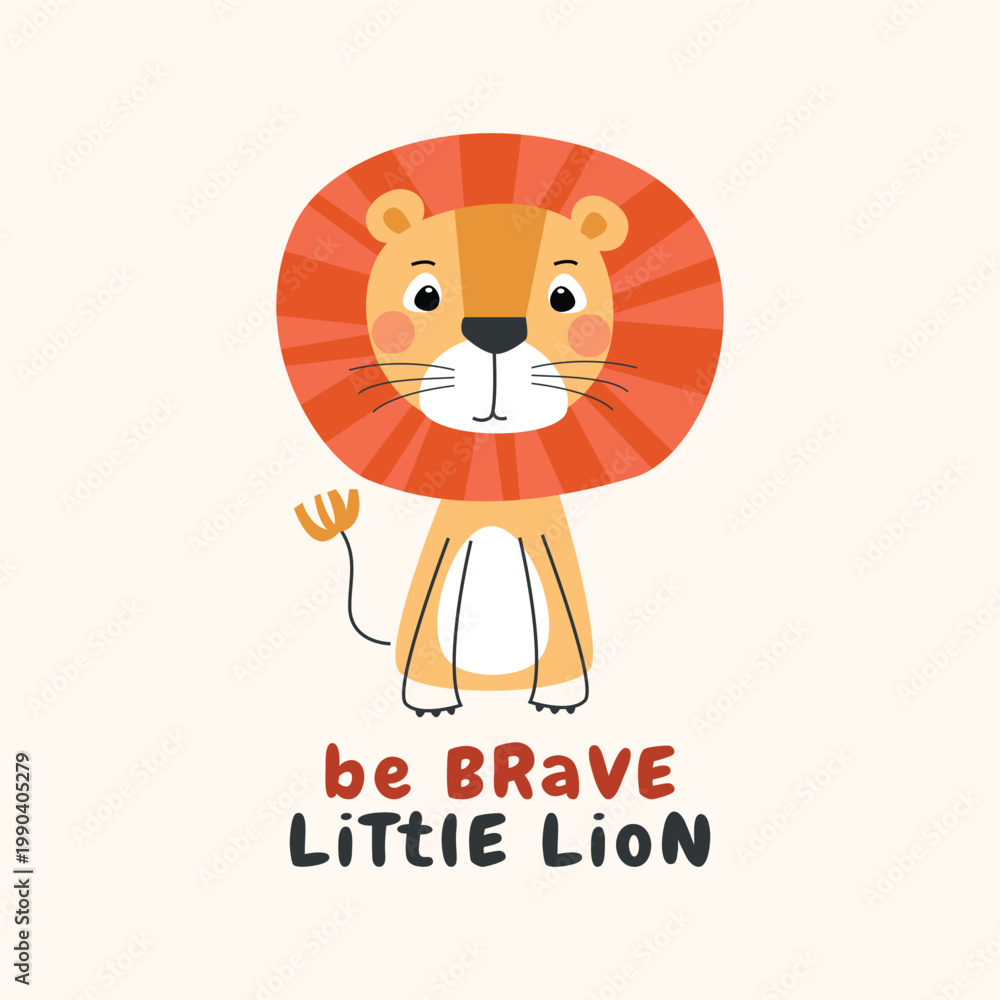 Naklejka premium cute hand-drawn lion illustration with be brave little lion quote. whimsical nursery vector art for kids t-shirt prints, baby posters, and safari-themed room decor