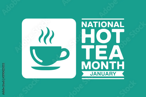 National Hot Tea Month January celebration graphic with steaming cup icon