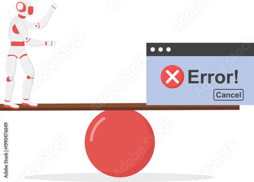 Robot and error message window on a seesaw balance