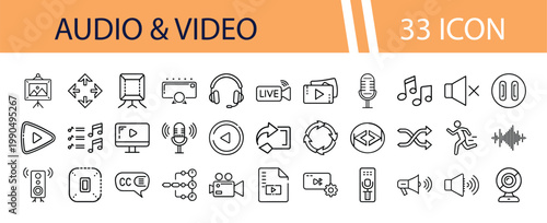 Audio & Video 33 Icon Set, modern linear vector collection for multimedia and entertainment. Digital media interface symbols, sound and visual content controls