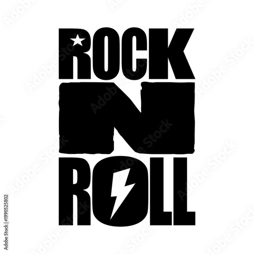 Rock N' Roll quote bold black and white typography graphic design. Minimalist grunge text art with lightning bolt and star for streetwear apparel or posters.
