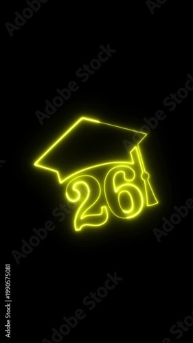 Neon Graduation Cap Symbol with Number 26 Glowing Bright, representing of graduate in 2026