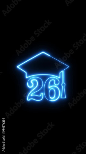 Neon Graduation Cap Symbol with Number 26 Glowing Bright, representing of graduate in 2026