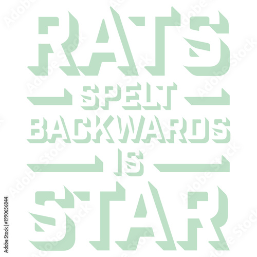 Rats Spelt Backwards Is Star – a brilliantly absurd observation for rat lovers and wordplay nerds alike. Funny, clever and oddly wholesome. A perfect gift for anyone who loves rats and trivia.