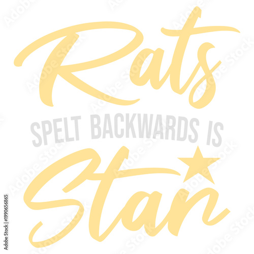 Rats Spelt Backwards Is Star – a brilliantly absurd observation for rat lovers and wordplay nerds alike. Funny, clever and oddly wholesome. A perfect gift for anyone who loves rats and trivia.