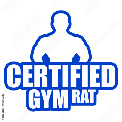 Certified Gym Rat – the badge of honor for every dedicated gym obsessive who lives for the grind. Funny, proud and relatable. A perfect gift for serious lifters and fitness lovers everywhere.