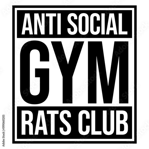 Anti Social Gym Rats Club – the perfect quote for every gym obsessed introvert who skips the small talk and hits the weights instead. Funny, relatable and a great gift for serious gym rats.