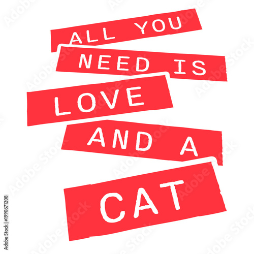 All You Need Is Love And A Cat – a purr-fectly wholesome quote for every cat lover who knows their feline is all the comfort they need. Sweet, funny and a great gift for devoted cat people.