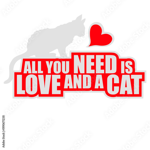 All You Need Is Love And A Cat – a purr-fectly wholesome quote for every cat lover who knows their feline is all the comfort they need. Sweet, funny and a great gift for devoted cat people.