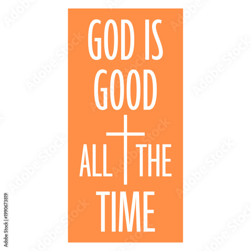 God Is Good All The Time – a timeless declaration of faith and gratitude for every believer who carries this truth daily. Uplifting, sincere and a heartfelt gift for Christians everywhere.