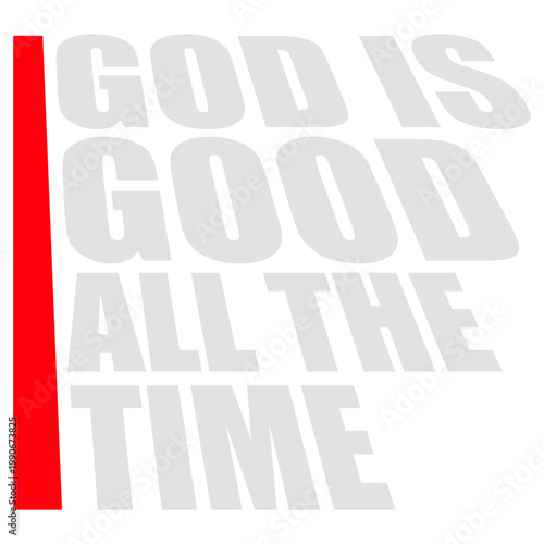 God Is Good All The Time – a timeless declaration of faith and gratitude for every believer who carries this truth daily. Uplifting, sincere and a heartfelt gift for Christians everywhere.