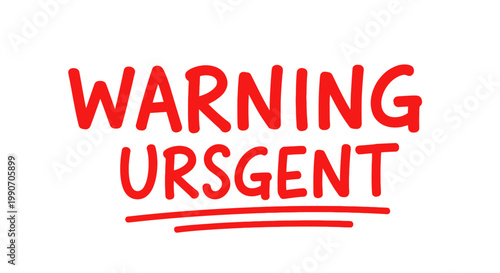 Bold red text "WARNING URSGENT" with an underline on an isolated white background, indicating a critical alert.
