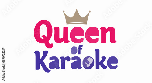 Tableau sur toile Queen of Karaoke T-shirt design vector with crown and microphone typography grap