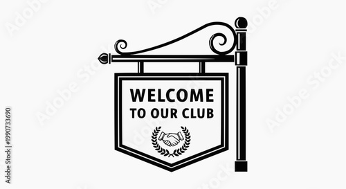 Vintage Welcome to Our Club Hanging Sign Vector Illustration