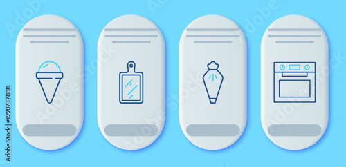 Set line Cutting board, Pastry bag, Ice cream waffle cone and Oven icon. Vector