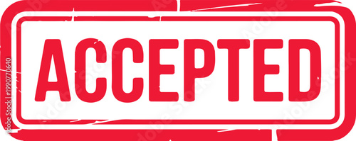 Bold red accepted stamp on a white background with a distressed border.