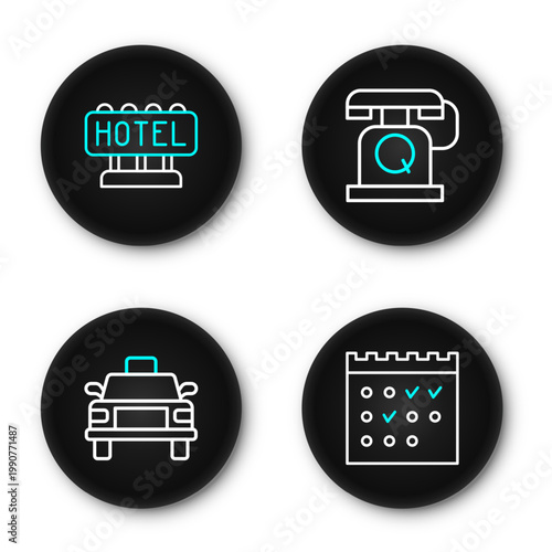 Set line Hotel booking calendar, Taxi car, Telephone handset and Signboard with text icon. Vector