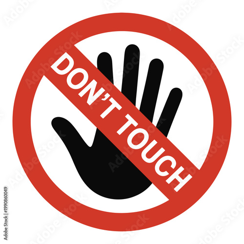 Do not touch prohibition sign, forbidden hand gesture symbol
