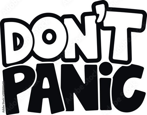 Vintage-style typography for the phrase don't panic in bold black letters