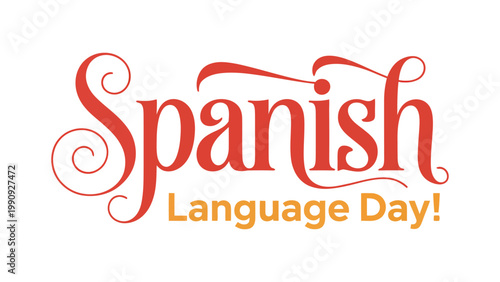 spanish language day elegant typography design with decorative script lettering in red and orange minimal modern text on light background cultural celebration poster vector styleM 
