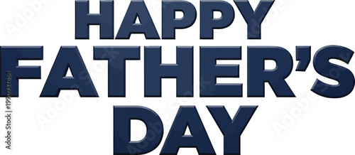 Happy father's day text graphic isolated on transparent background perfect for cards social media and celebratory designs