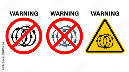 Warning signs indicating danger, prohibition, and hazard due to barbed wire fencing or barriers
