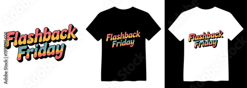 Retro Flashback Friday vector typography design, vibrant colorful text, nostalgic 80s 90s style, perfect for t-shirt prints, social media, and merchandise