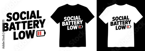 Social Battery Low text design, bold white typography with red battery icon, humorous introvert statement, vector graphic for t-shirt print, apparel, merchandise