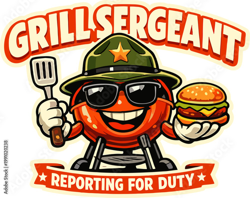 Cartoon funny tomato character as "Grill Sergeant" wearing military helmet and sunglasses, holding spatula and burger. Text "GRILL SERGEANT" and "REPORTING FOR DUTY" on red banner. Humorous BBQ design