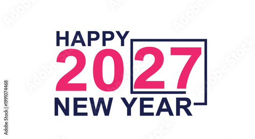 The numbers "twenty twenty-seven" appear in a bold pink font style to celebrate the arrival of the upcoming calendar year with festive graphics.