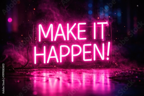 Vibrant pink neon motivatio...