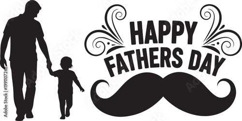 Happy Fathers Day Typography with Mustache and Father Child Silhouette – Family Love Vector Illustration