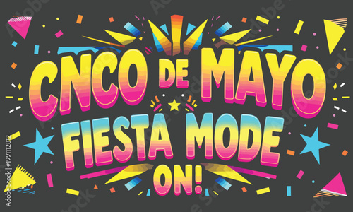 Vibrant cinco de mayo fiesta mode on graphic illustration with colorful festive typography text