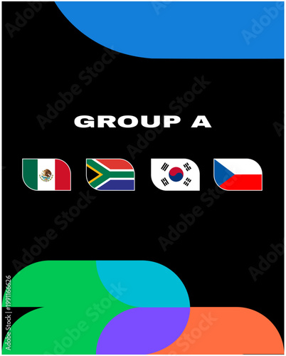 Group A Mexico Czechia Korea And South Africa Flags Countries Football Teams Symbol Design Vector Illustration