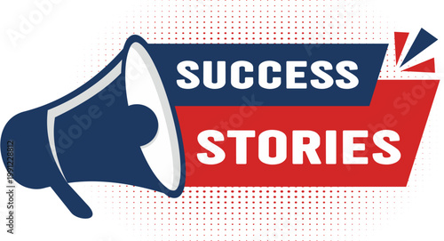 Success stories vector banner with megaphone. Vector illustration