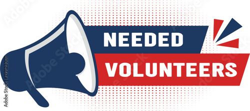 Needed volunteers vector banner with megaphone. Special shop proposition concept. Loudspeaker banner.