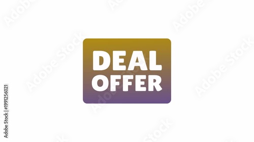 Deal offer badge animation with gradient background. Promotional discount label for retail marketing campaigns