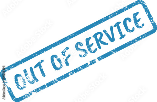 Blue grunge textured OUT OF SERVICE Rubber stamp indicating equipment failure or unavailability