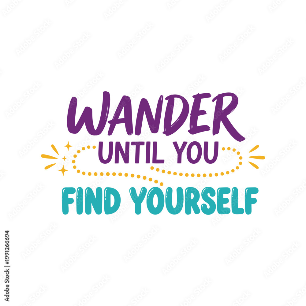 Fototapeta premium Travel T-Shirt Design Vector with Wander Until You Find Yourself Inspirational Quote