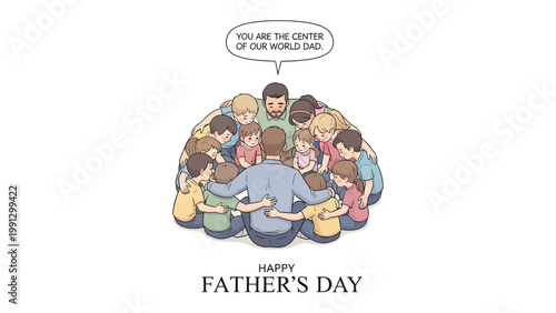 Father's Day Circle of Love: A heartwarming illustration shows a father embraced by a loving circle of children, conveying the message of his central role in their lives, perfect for Father's Day.