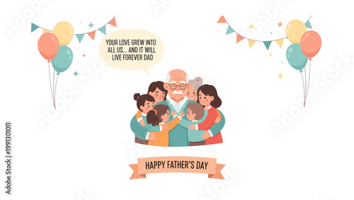 Father's Day Warm Embrace: A tender illustration depicts a multigenerational family sharing a warm hug around their father, surrounded by cheerful balloons and festive banners.
