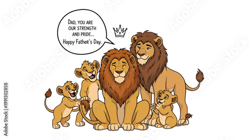 Lion Family's Father's Day: A cartoon illustration captures a tender moment. A majestic lion and his pride, including playful cubs, celebrate Father's Day with a heartfelt message.