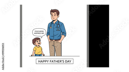 Father's Day Dedication: An illustrated doctor stands tall with pride as his child shares inspiring words for Happy Father's Day.