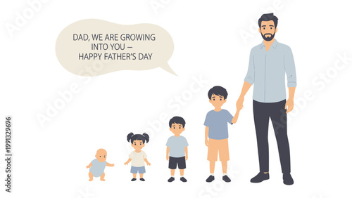 Father's Day Growing Up: A heartwarming scene shows a father with his children, each at a different stage of growth, celebrating Father's Day with a special message. 