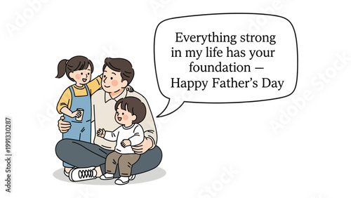 Heartwarming Father's Day Illustration: A touching illustration captures a father's tender embrace with his children. A speech bubble contains a heartfelt message for father's day.