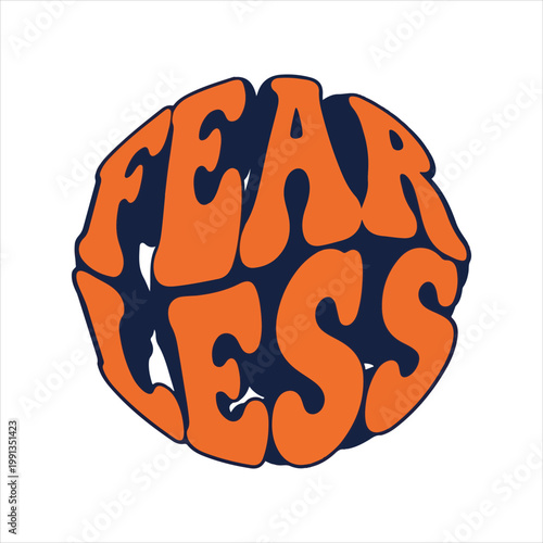 Fearless text graphic in a circle with no fear word art graphic element self belief fearless strength confidence determination empowerment adventure typography illustration attitude