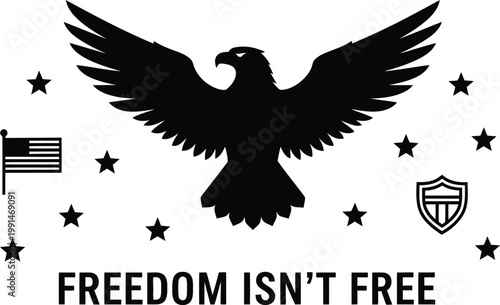 American eagle symbol with patriotic elements and freedom isn't free text