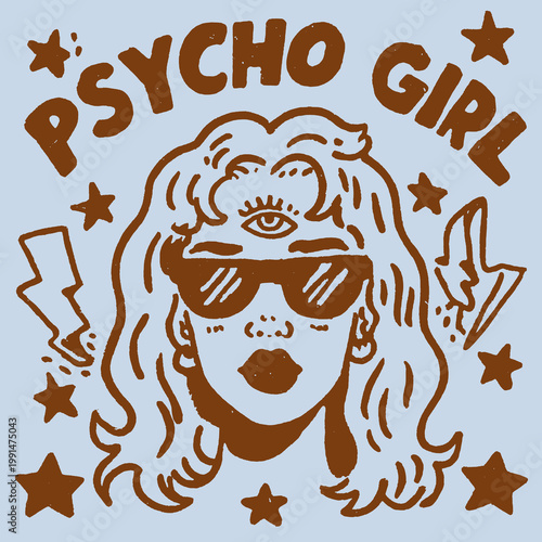 Unique vintage print featuring a funny quote with a trendy psycho girl illustration for t-shirt lovers and collectors