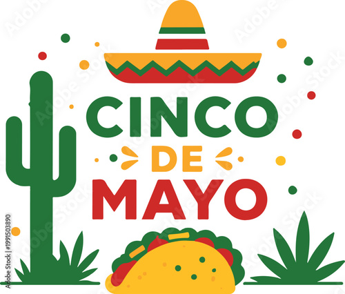 Colorful cinco de mayo celebration illustration with a sombrero cactus and taco on white.